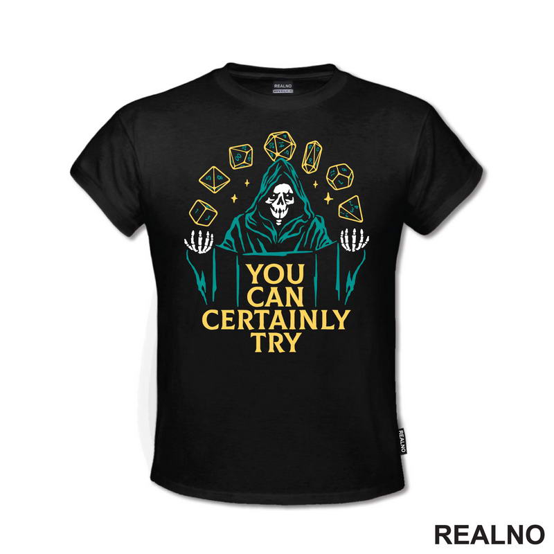 You Can Certainly Try - D&D - Dungeons And Dragons