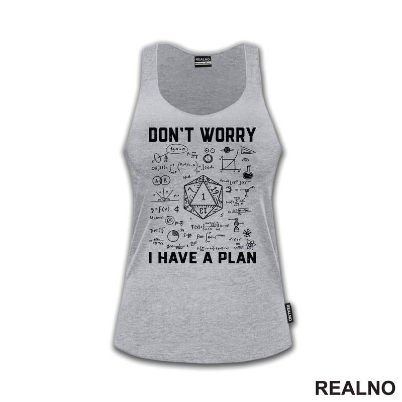 Don't Worry, I Have A Plan - D&D - Dungeons And Dragons