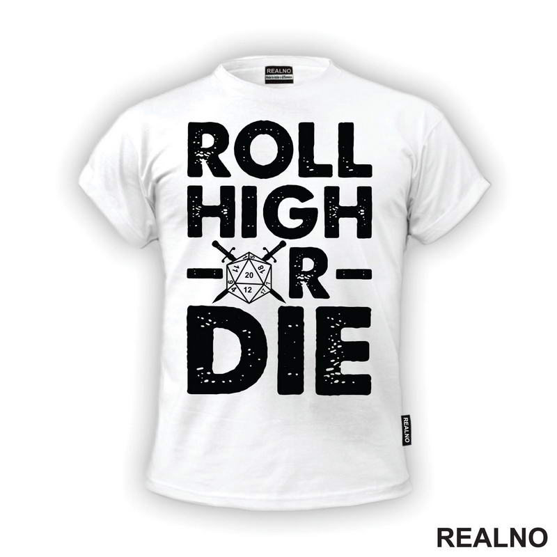 Roll High Or Die - 20 - D&D - Dungeons And Dragons