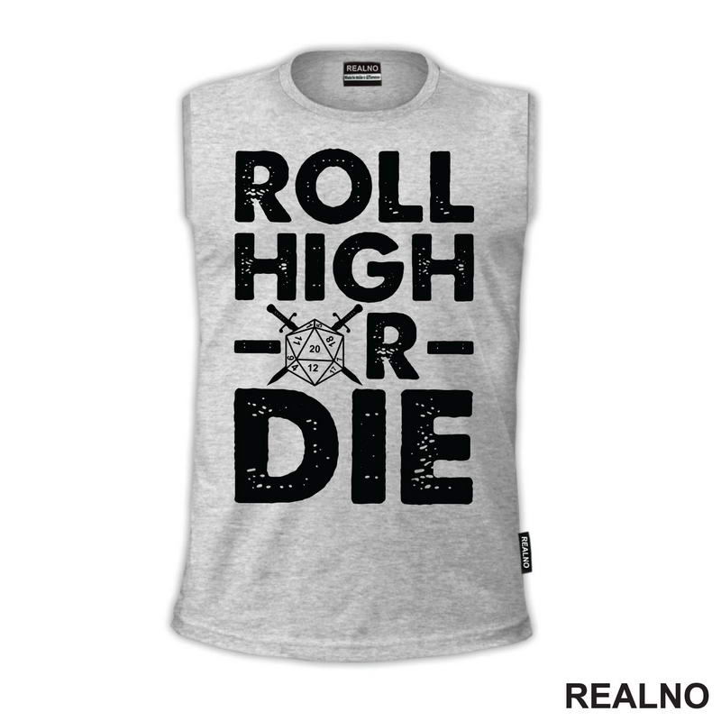 Roll High Or Die - 20 - D&D - Dungeons And Dragons