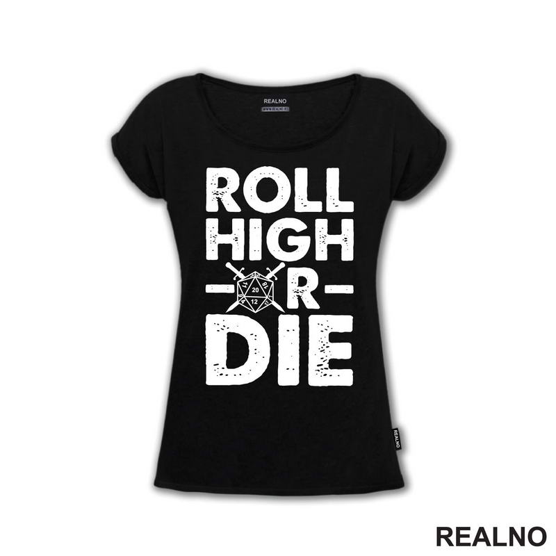 Roll High Or Die - 20 - D&D - Dungeons And Dragons