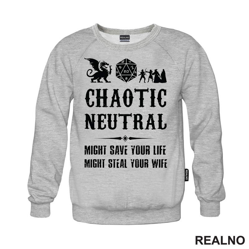 Chaotic Neutral - Might Save Your Life, Might Steal Your Wife - D&D - Dungeons And Dragons