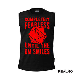 Completely Fearless Until The DM Smiles - D&D - Dungeons And Dragons