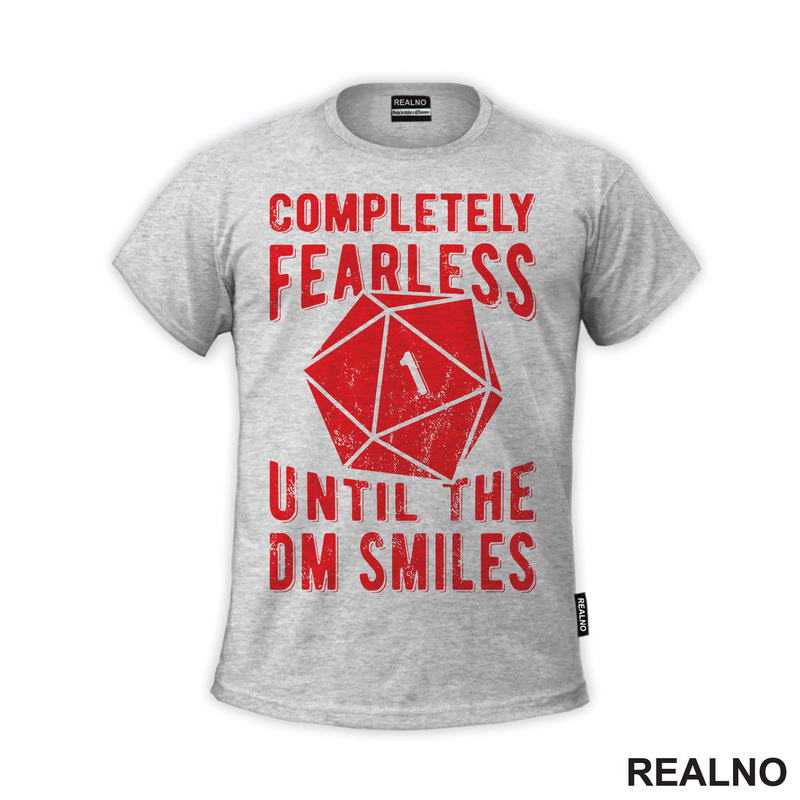 Completely Fearless Until The DM Smiles - D&D - Dungeons And Dragons