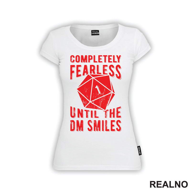 Completely Fearless Until The DM Smiles - D&D - Dungeons And Dragons