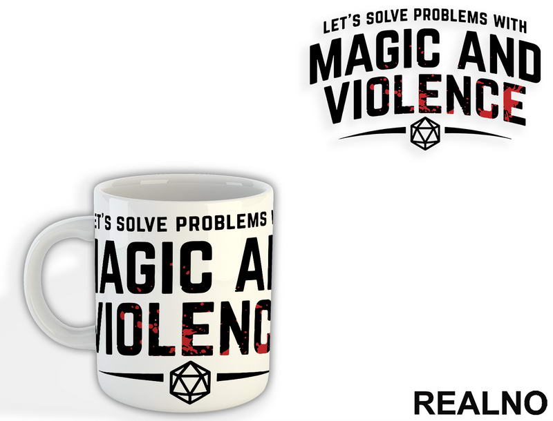 Let's Solve Problems With Magic And Violence - D&D - Dungeons And Dragons - Šolja