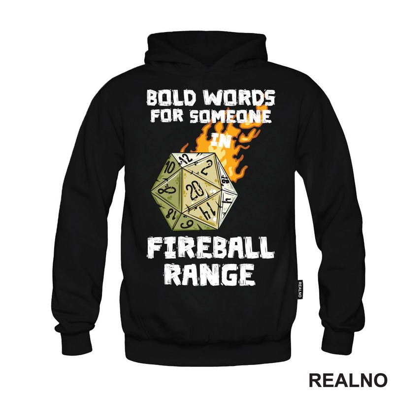 Bold Words For Someone In Fireball Range - D&D - Dungeons And Dragons