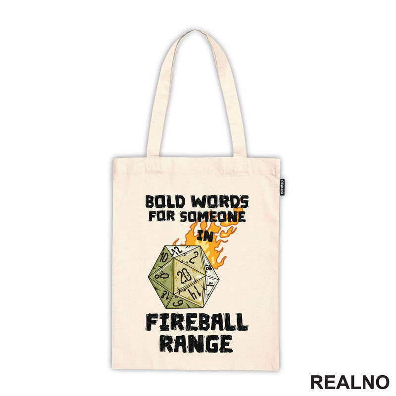 Bold Words For Someone In Fireball Range - D&D - Dungeons And Dragons