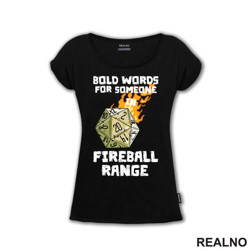 Bold Words For Someone In Fireball Range - D&D - Dungeons And Dragons