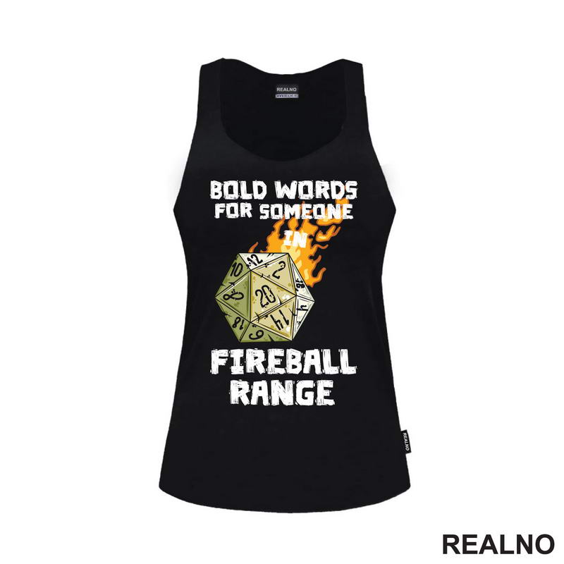 Bold Words For Someone In Fireball Range - D&D - Dungeons And Dragons