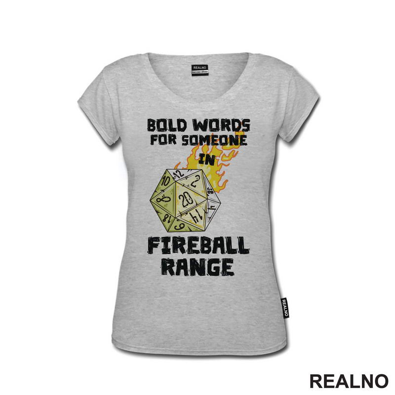 Bold Words For Someone In Fireball Range - D&D - Dungeons And Dragons