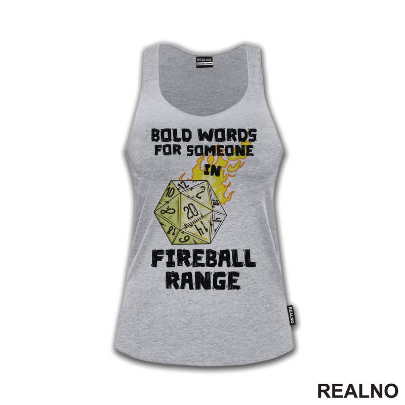 Bold Words For Someone In Fireball Range - D&D - Dungeons And Dragons