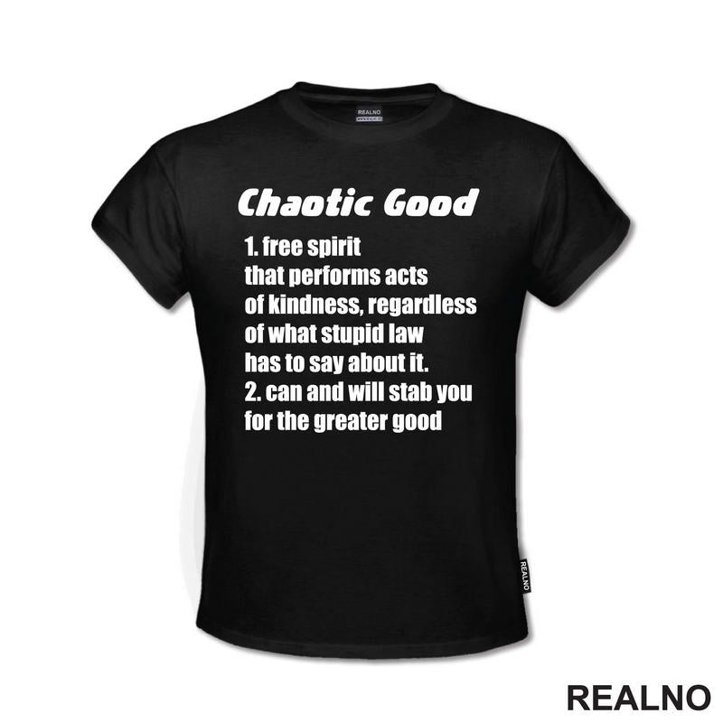Chaotic Good - Will Stab You For The Greater Good - D&D - Dungeons And Dragons