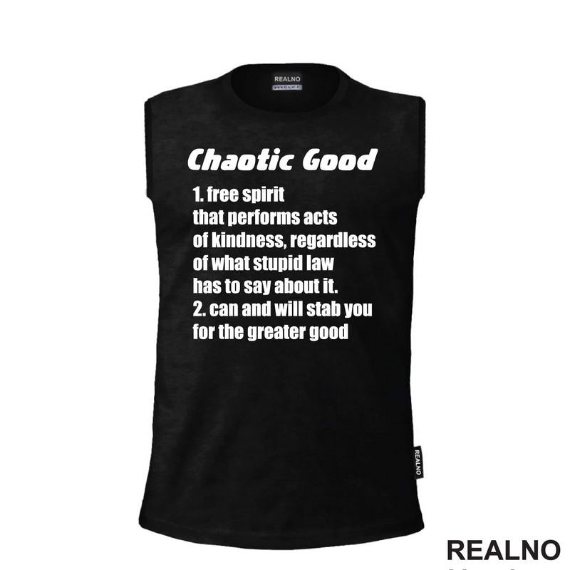 Chaotic Good - Will Stab You For The Greater Good - D&D - Dungeons And Dragons