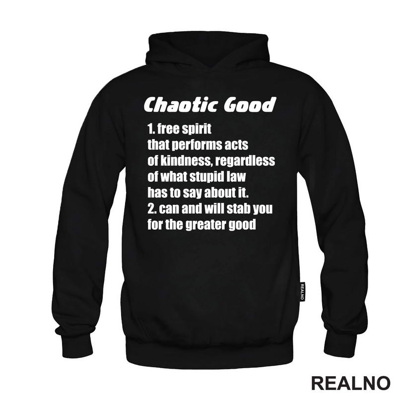Chaotic Good - Will Stab You For The Greater Good - D&D - Dungeons And Dragons