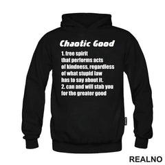 Chaotic Good - Will Stab You For The Greater Good - D&D - Dungeons And Dragons