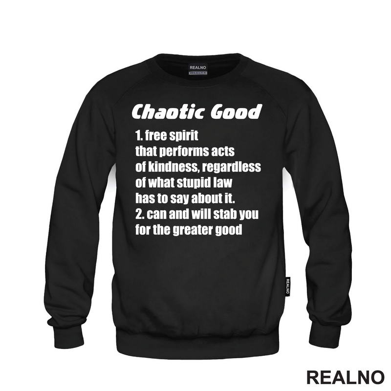 Chaotic Good - Will Stab You For The Greater Good - D&D - Dungeons And Dragons