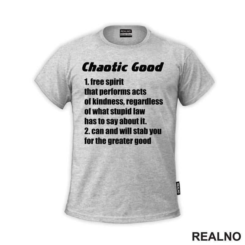 Chaotic Good - Will Stab You For The Greater Good - D&D - Dungeons And Dragons