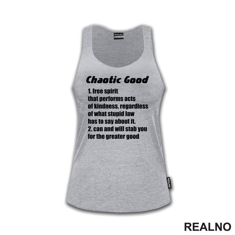Chaotic Good - Will Stab You For The Greater Good - D&D - Dungeons And Dragons