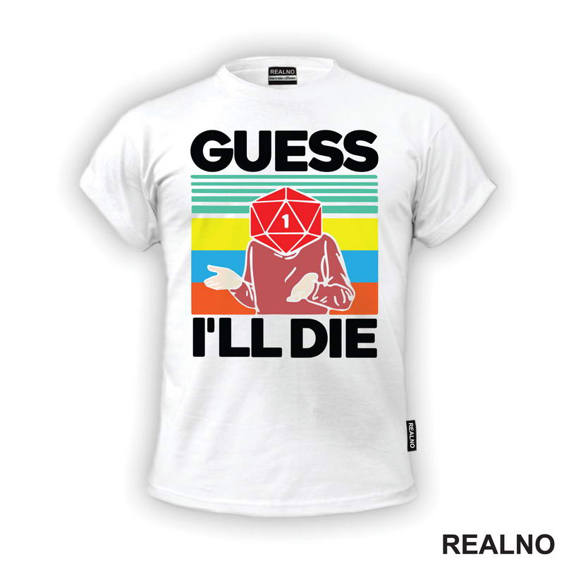 Guess I'll Die - D&D - Dungeons And Dragons