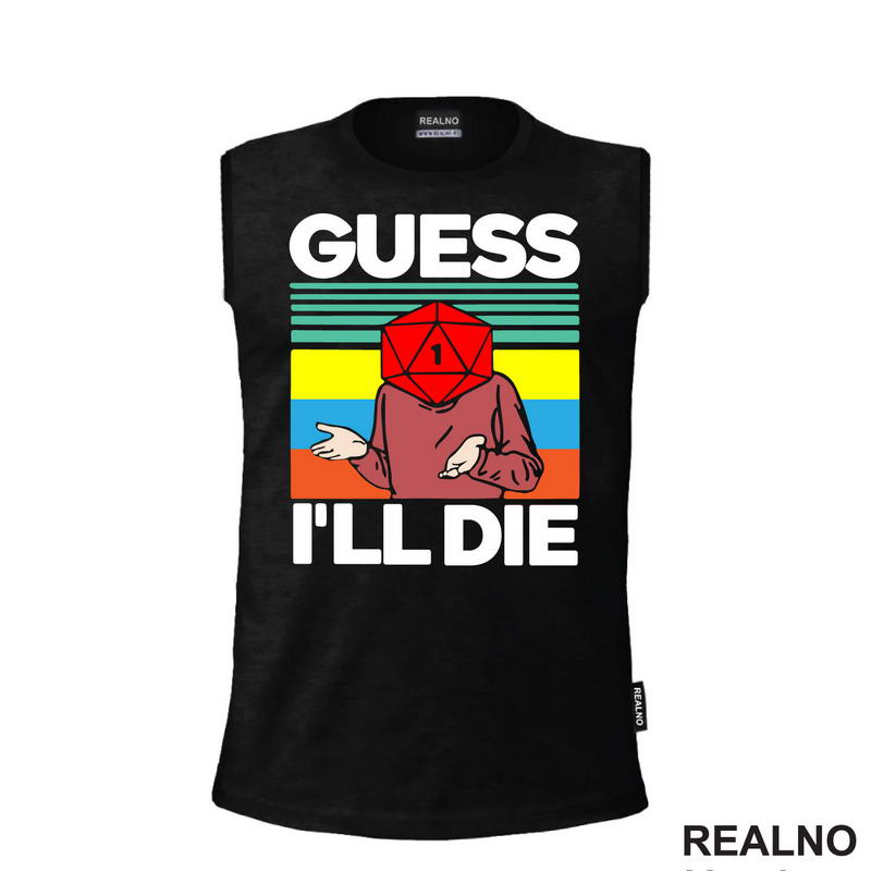 Guess I'll Die - D&D - Dungeons And Dragons