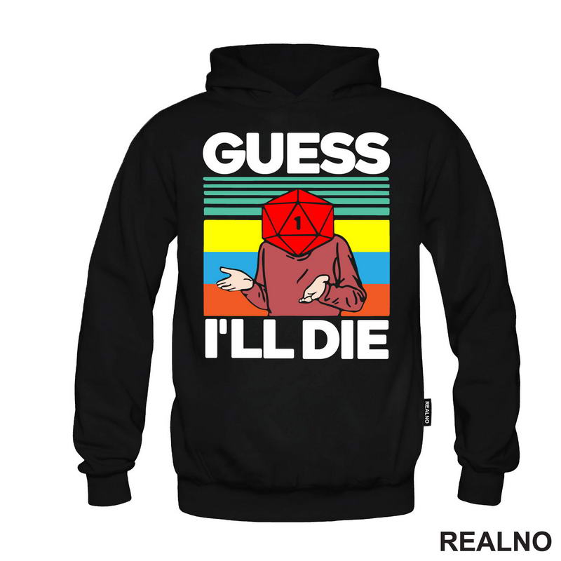 Guess I'll Die - D&D - Dungeons And Dragons