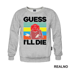 Guess I'll Die - D&D - Dungeons And Dragons
