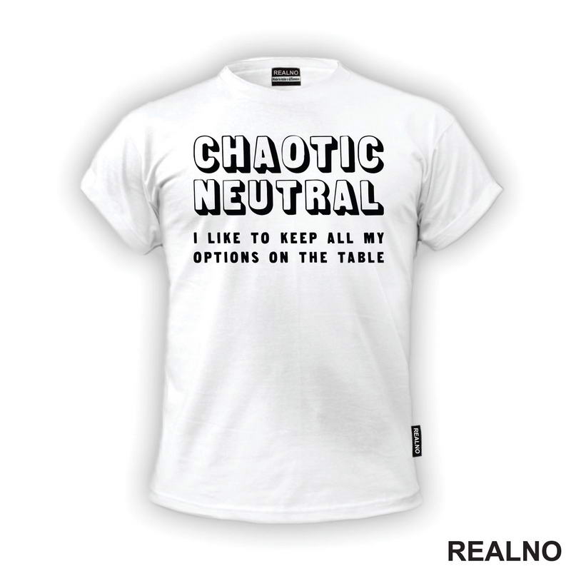 Chaotic Neutral - Options Open - D&D - Dungeons And Dragons