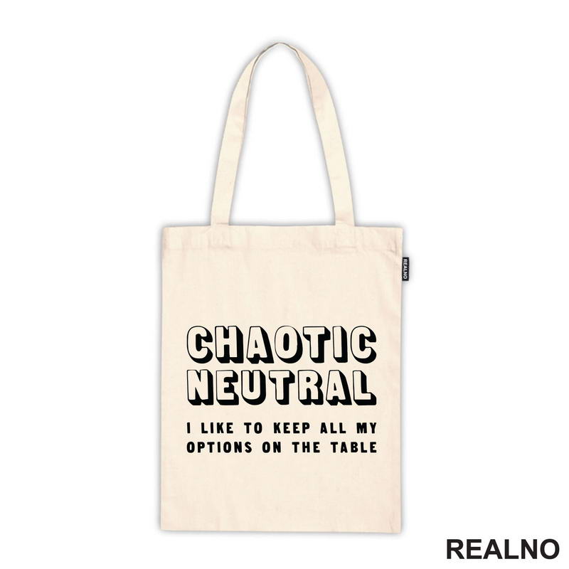 Chaotic Neutral - Options Open - D&D - Dungeons And Dragons
