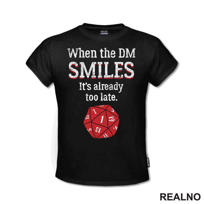 When The DM Smiles It's Already Too Late - Red Dice - D&D - Dungeons And Dragons