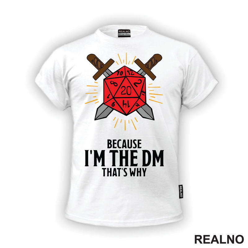 Because I'm The DM, That's Why - D&D - Dungeons And Dragons