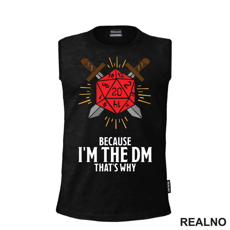 Because I'm The DM, That's Why - D&D - Dungeons And Dragons