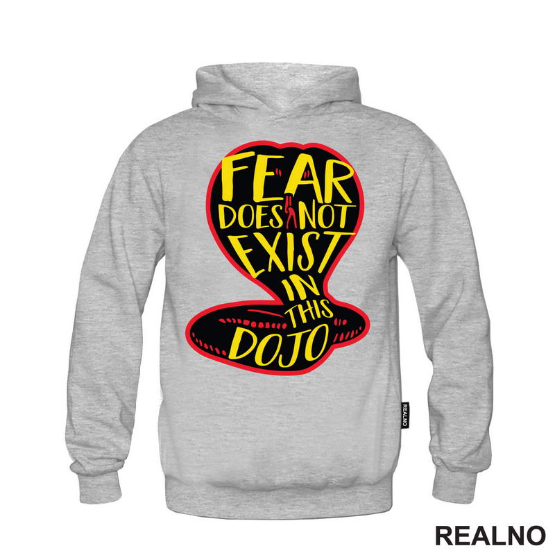 Fear Does Not Exist In This Dojo - Cobra Kai - Yellow And Red