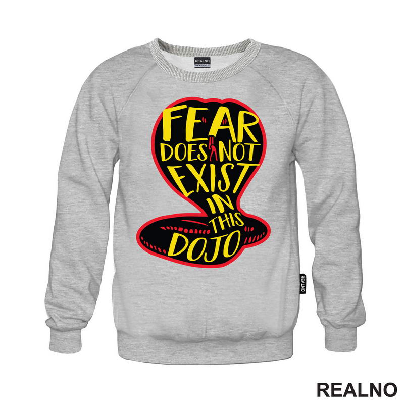 Fear Does Not Exist In This Dojo - Cobra Kai - Yellow And Red