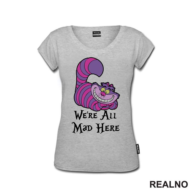 We're All Mad Here - Ljubičasto - Alice In Wonderland - Alisa u Zemlji čuda - Češirska Mačka - Crtani filmovi