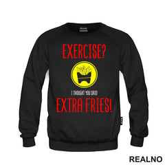 Exercise I Thought You Said Extra Fries - Food - Hrana