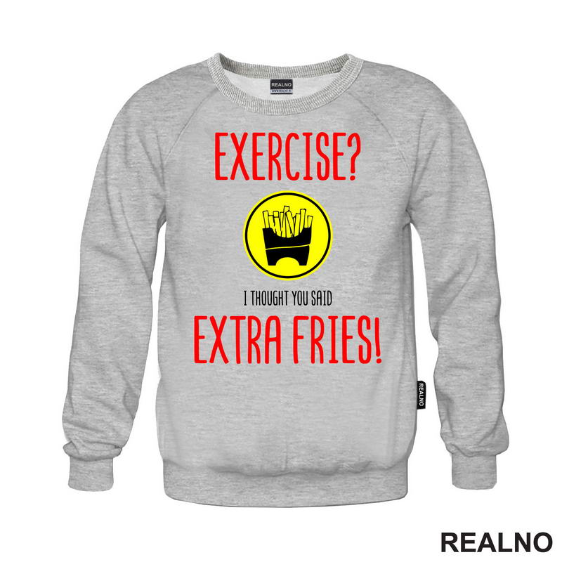 Exercise I Thought You Said Extra Fries - Food - Hrana