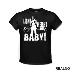 Light Weight, Baby! - Trening