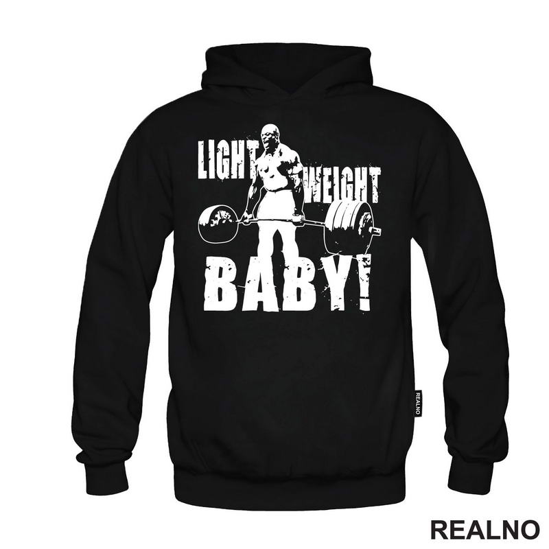 Light Weight, Baby! - Trening
