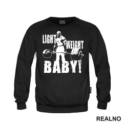 Light Weight, Baby! - Trening