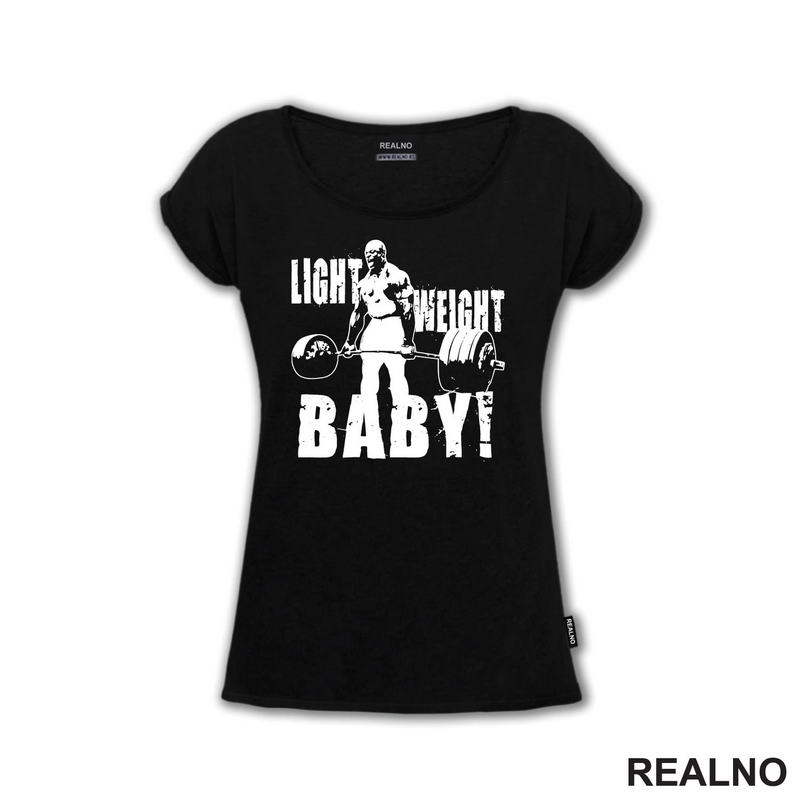 Light Weight, Baby! - Trening
