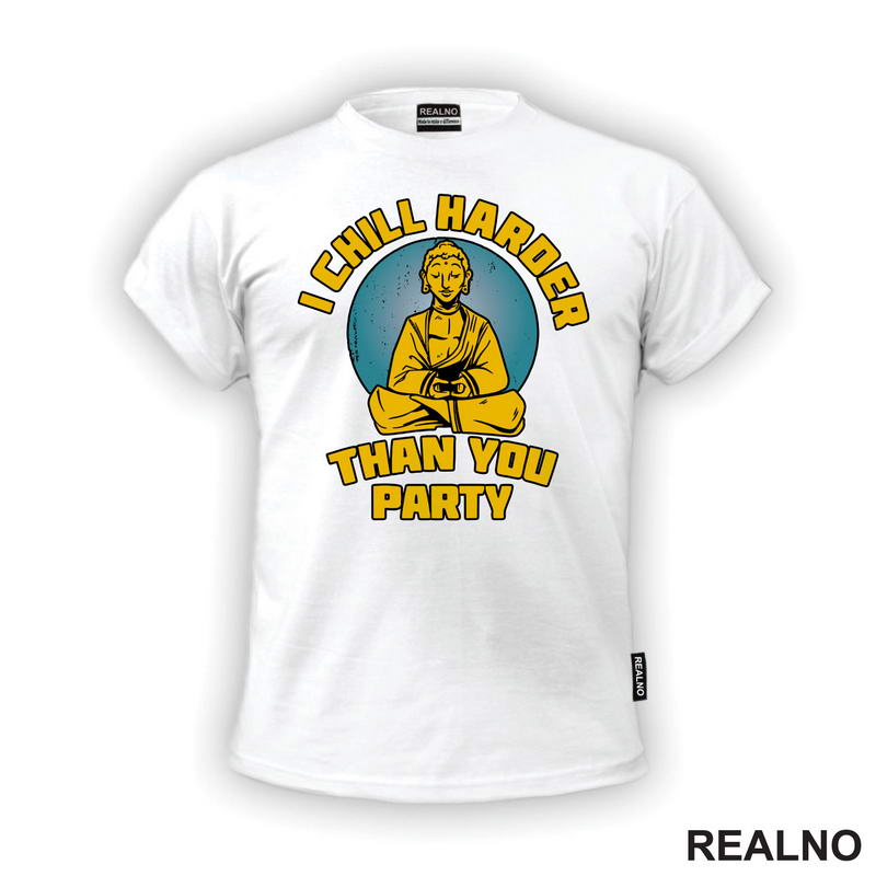 I Chill Harder Than You Party - Yoga
