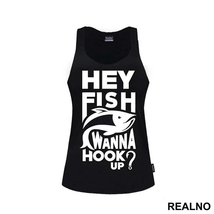 Hey Fish Wanna Hook Up - Pecanje - Fishing