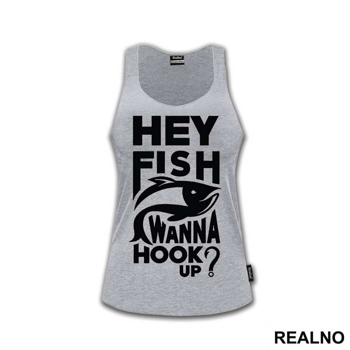 Hey Fish Wanna Hook Up - Pecanje - Fishing