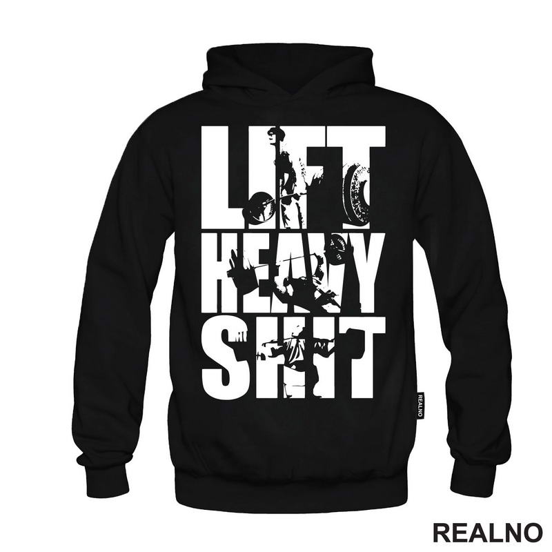 Lift Heavy Shit - Workout - Trening