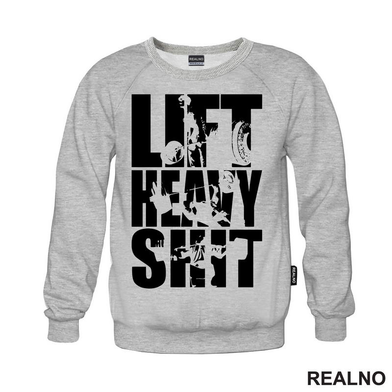 Lift Heavy Shit - Workout - Trening