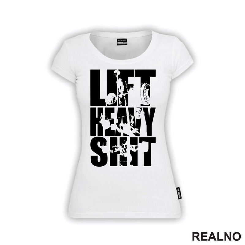 Lift Heavy Shit - Workout - Trening