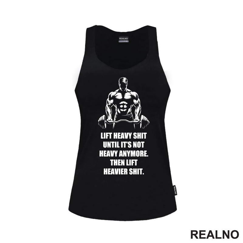 Lift Heavier Shit - Trening