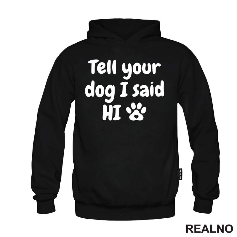 Tell Your Dog I Said Hi - Psi