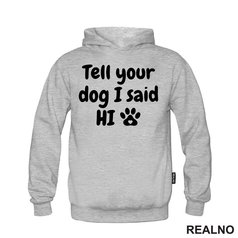 Tell Your Dog I Said Hi - Psi